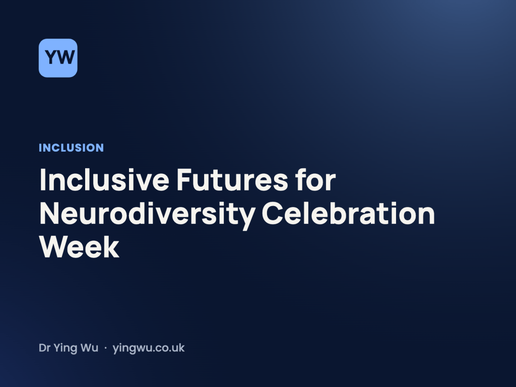 Inclusive Futures for Neurodiversity Celebration Week